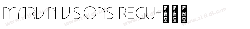 marvin visions regu字体转换 marvin visions regu字体转换